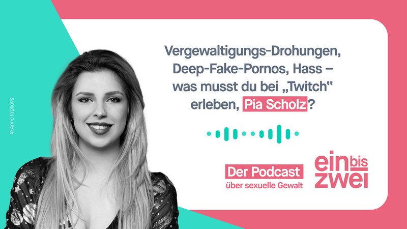 Vergewaltigungs-Drohungen, Deep-Fake-Pornos, Hass – was musst du bei "Twitch" erleben, Pia Scholz?